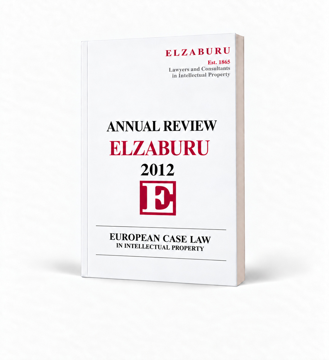 Elzaburu Case Law Yearbook, 2012 Edition